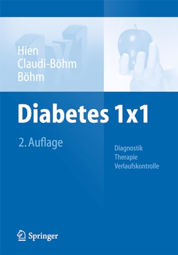 Diabetes 1x1: Diagnostik, Therapie, Verlaufskontrolle (1x1 der Therapie)