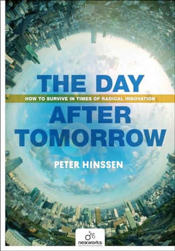 Day After Tomorrow: How to Survive in Times of Radical Innovation von Lannoo Publishers