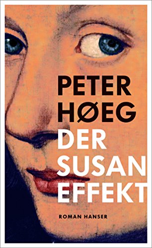 Der Susan-Effekt: Roman Der Susan-Effekt: Roman von Hanser, Carl GmbH + Co.