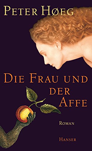 Die Frau und der Affe: Roman