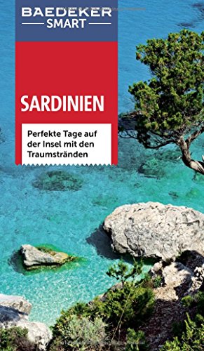 Baedeker SMART Reiseführer Sardinien: Perfekte Tage auf der Insel mit den Traumstränden