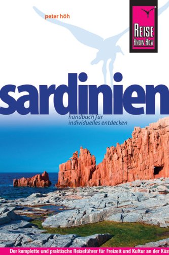 Reise Know-How Sardinien: Reiseführer für individuelles Entdecken von Reise Know-How
