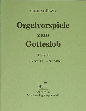 Hölzl: Orgelvorspiele zum Gotteslob II. Partitur
