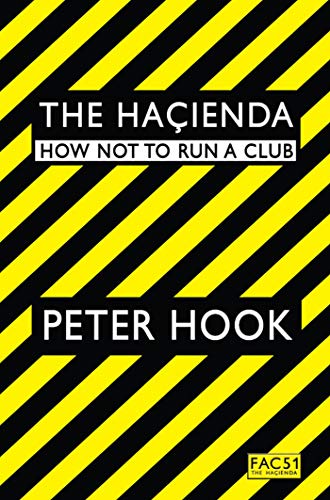 The Hacienda: How Not to Run a Club von Simon & Schuster
