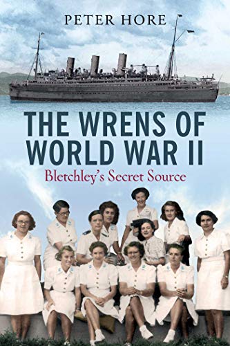 The Wrens of World War II: Bletchley's Secret Source