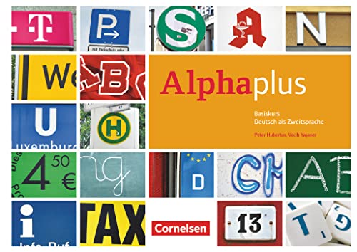 Alpha plus - Deutsch als Zweitsprache - Basiskurs - Ausgabe 2011/12 - A1: Kursbuch mit CDs und eingelegtem Lese- und Schreibheft (Alpha plus, Basiskurs - Ausgabe 2011/12, A1) Alpha plus - Deutsch als Zweitsprache - Basiskurs - Ausgabe 2011/12 - A1: Kursbuch mit CDs und eingelegtem Lese- und Schreibheft (Alpha plus, Basiskurs - Ausgabe 2011/12, A1)