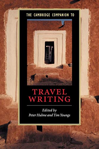 The Cambridge Companion to Travel Writing (Cambridge Companions to Literature) von Cambridge University Press