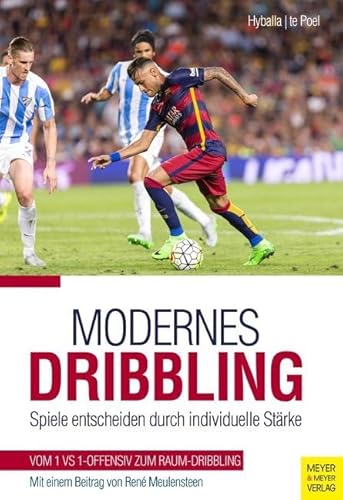 Modernes Dribbling: Spiele entscheiden durch individuelle Stärke