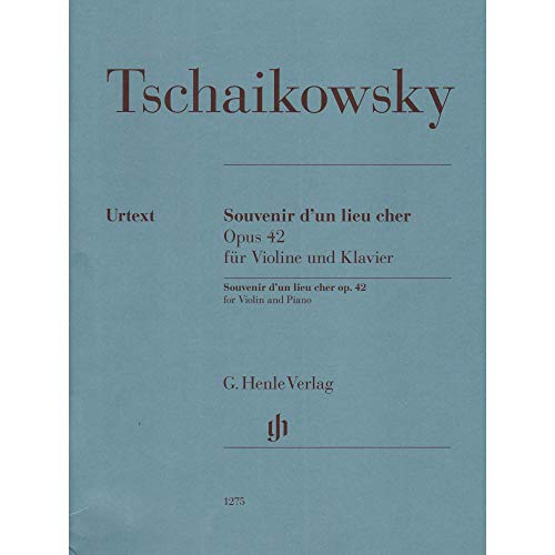 Souvenir d'un lieu cher op. 42 für Violine und Klavier: Instrumentation: Violin and Piano (G. Henle Urtext-Ausgabe) von Henle, G. Verlag