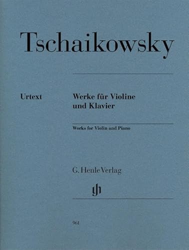 Werke für Violine und Klavier: Besetzung: Violine und Klavier (G. Henle Urtext-Ausgabe)