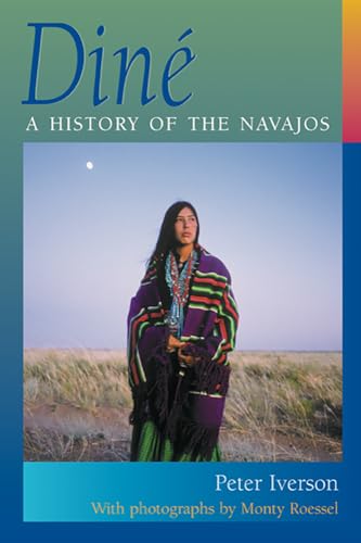 Diné: A History of the Navajos von University of New Mexico Press
