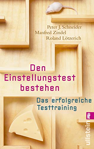 Den Einstellungstest bestehen: Das erfolgreiche Testtraining (0) von Ullstein Taschenbuchvlg.