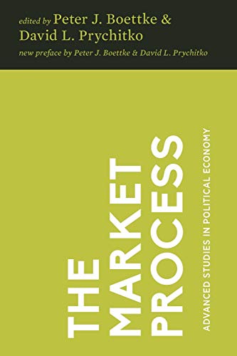 The Market Process: Essays in Contemporary Austrian Economics (Advanced Studies in Political Economy, Band 8) von Mercatus Center at George Mason University