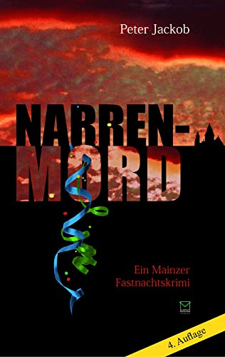 Narren-Mord: Ein Mainzer Fastnachtskrimi