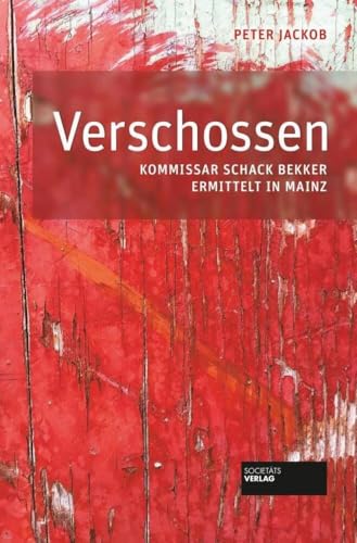 Verschossen: Kommissar Schack Bekker ermittelt in Mainz