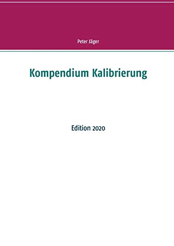 Kompendium Kalibrierung: Edition 2020
