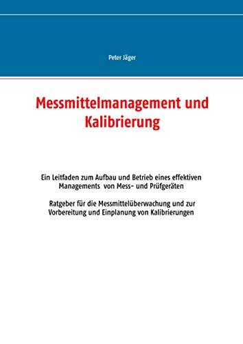 Messmittelmanagement und Kalibrierung: Edition 2020 Messmittelmanagement und Kalibrierung: Edition 2020
