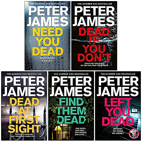 Roy Grace Series 13-17 Collection 5 Books Set By Peter James (Need You Dead, Dead If You Don't, Dead at First Sight, Find Them Dead, Left You Dead)