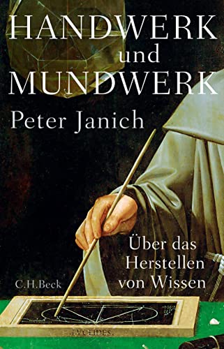 Handwerk und Mundwerk: Über das Herstellen von Wissen von Beck