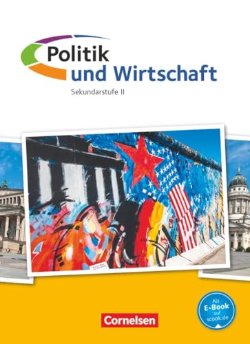 Politik und Wirtschaft - Oberstufe - Gesamtband: Schulbuch