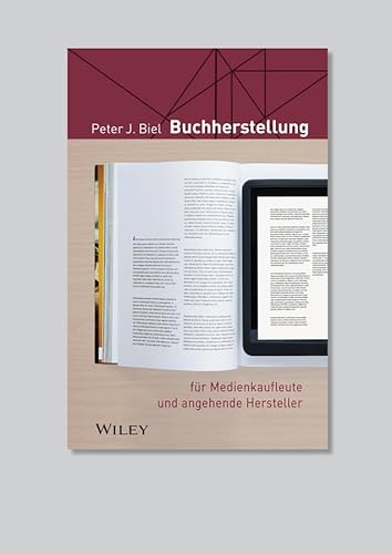 Buchherstellung: für Medienkaufleute und angehende Hersteller (Für Dummies) von Wiley