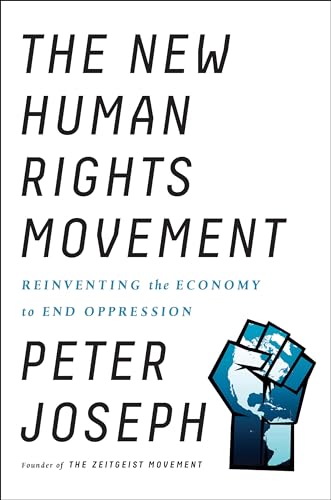 New Human Rights Movement: Reinventing the Economy to End Oppression