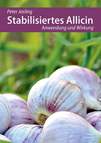 Stabilisiertes Allicin: Anwendung und Wirkung