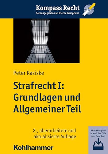 Strafrecht I: Grundlagen und Allgemeiner Teil: Inkl. Download-Material (Kompass Recht) von Kohlhammer W.