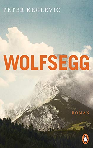 Wolfsegg: Roman von PENGUIN VERLAG