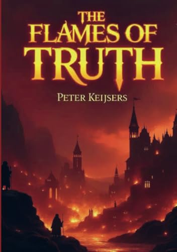 The Flames of Truth von Brave New Books