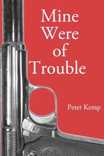 Mine Were of Trouble: A Nationalist Account of the Spanish Civil War von Independently Published