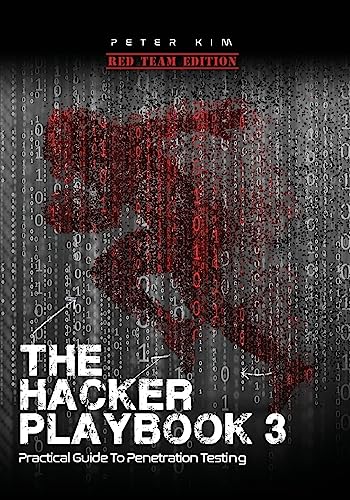 The Hacker Playbook 3: Practical Guide To Penetration Testing