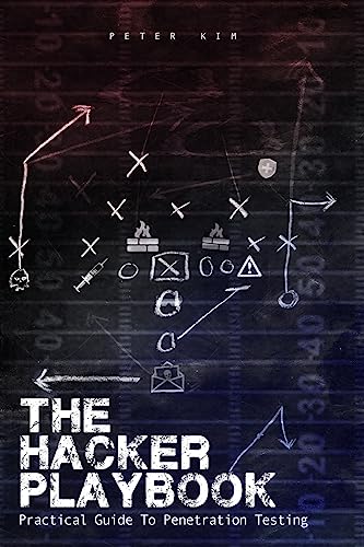 The Hacker Playbook: Practical Guide To Penetration Testing von CREATESPACE