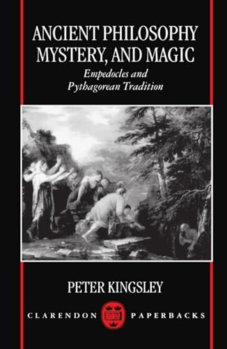 Ancient Philosophy, Mystery, and Magic: Empedocles and Pythagorean Tradition von Oxford University Press