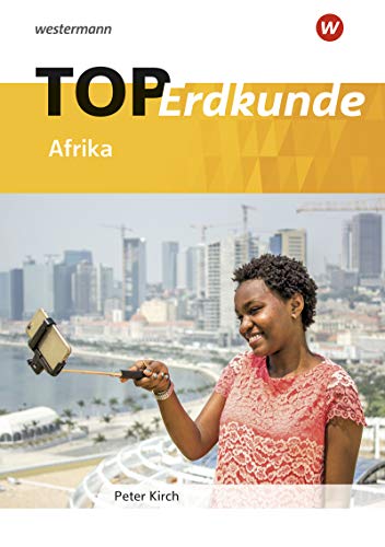 Topographische Arbeitshefte - Neubearbeitung 2003: Topographische Arbeitshefte: TOP Afrika: aktualisierte Auflage: Topografische Arbeitshefte (Topographische Arbeitshefte: TOP Erdkunde - Kontinente)