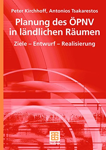 Planung des ÖPNV in Ländlichen Räumen: Ziele - Entwurf - Realisierung (German Edition) von Vieweg+Teubner Verlag