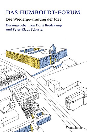 Das Berliner Humboldt-Forum: Die Wiedergewinnung der Idee (WAT) (Wagenbachs andere Taschenbücher) von Wagenbach, K