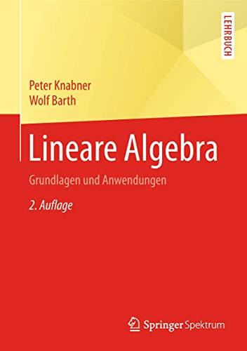 Lineare Algebra: Grundlagen und Anwendungen von Springer Spektrum