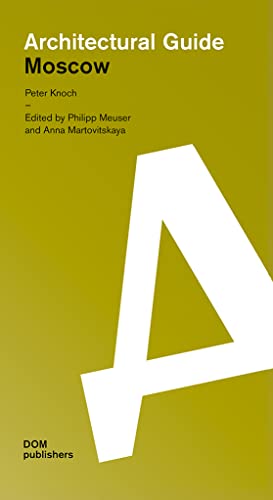 Moscow. Architectural Guide (Architekturführer/Architectural Guide) von Dom Publishers