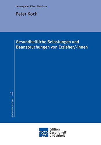 Gesundheitliche Belastungen und Beanspruchungen von Erzieher/-innen Gesundheitliche Belastungen und Beanspruchungen von Erzieher/-innen