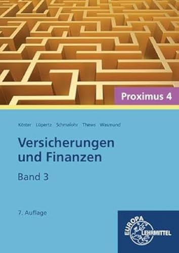 Versicherungen und Finanzen, Band 3 - Proximus 4