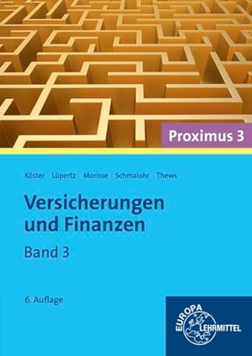 Versicherungen und Finanzen (Proximus 3): Band 3