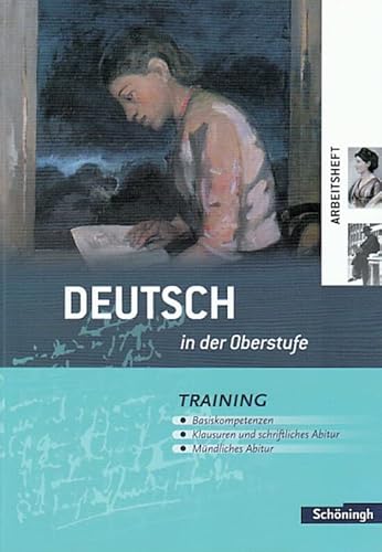 Deutsch in der Oberstufe: Arbeitsheft - Training: Lehrer- und Materialienband (Deutsch in der Oberstufe: Ein Arbeits- und Methodenbuch) von Westermann Bildungsmedien Verlag GmbH