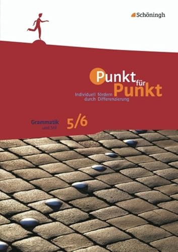 Punkt für Punkt: Grammatik und Stil 5/6 (Punkt für Punkt: Individuell fördern durch Differenzierung) von SCHÖNINGH VERLAG IM WESTERMANN SCHULBUCH