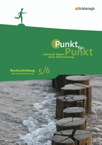 Punkt für Punkt: Rechtschreibung und Zeichensetzung 5/6 (Punkt für Punkt: Individuell fördern durch Differenzierung) von Westermann Bildungsmedien Verlag GmbH