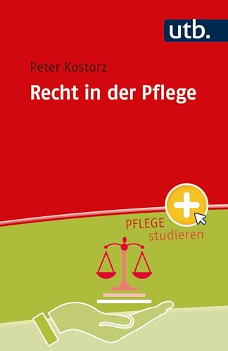 Recht in der Pflege (Pflege studieren)