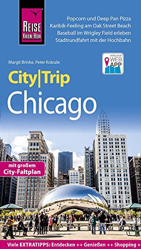 Reise Know-How CityTrip Chicago: Reiseführer mit Stadtplan und kostenloser Web-App