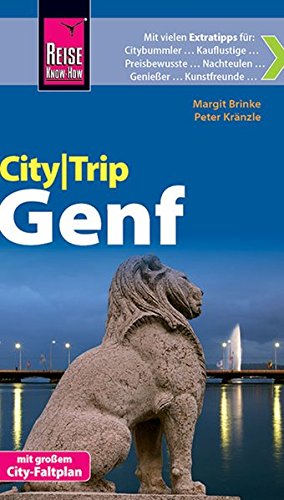 Reise Know-How CityTrip Genf: Reiseführer mit Faltplan und kostenloser Web-App von Reise Know-How