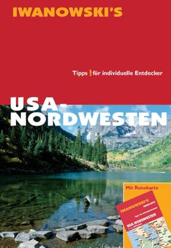USA Nordwesten: Reisehandbuch USA Nordwesten: Reisehandbuch von Iwanowski's Reisebuchverlag