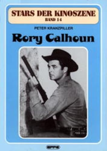 Stars der Kinoszene, Bd. 14: Rory Calhoun von Eppe